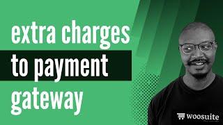 How to Add WooCommerce Extra Charges to Payment Gateway