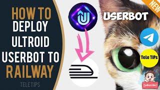 How To Deploy Ultroid Userbot To Railway | Free | Latest Full Tutorial