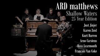Shallow Waters (25 Year Anniversary Edition) - ARD matthews | OFFICIAL VIDEO