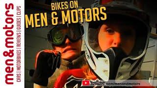 Bikes on Men and Motors!