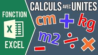 EXCEL - FAIRE DES CALCULS AVEC DES UNITÉS (Transformer des données avec du texte en nombres)