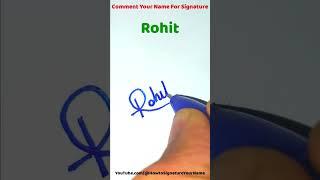 Rohit name signature #signature #sign #style #design #art #name #howtosignatureyourname #shorts