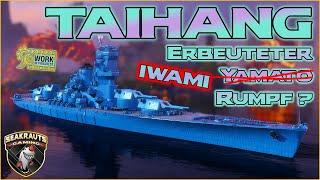 TAIHANG [T9 BB PA] ️ Yamato Design erbeutet?  World of Warships