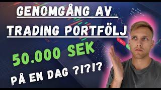 50.000SEK PÅ EN DAG? Genomgång på en av Mina TRADING Portföljer!