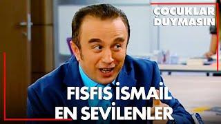 Fısfıs İsmail En Sevilen Sahneler - Çocuklar Duymasın Kolaj