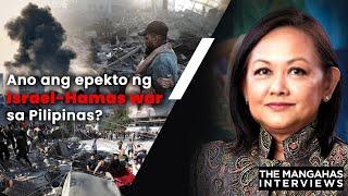 Ano ang epekto ng Israel-Hamas war sa Pilipinas? | The Mangahas Interviews