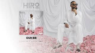 Hiro - Ouh bébé (Vidéo Lyrics)