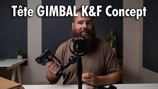 Une tête Gimbal pour 100$? - K&F Concept