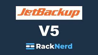 JetBackup V5 NOW RELEASED! Our cPanel Backups Now Enhanced with NEW FEATURES & MORE