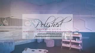 Welcome to Polished Cosmetic Clinic