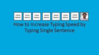 How to Increase Typing Speed by Typing Single Sentence