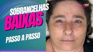 #2 SOBRANCELHAS BAIXAS PASSO A PASSO