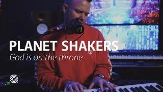 Planetshakers - God Is On The Throne | CCLI sessions