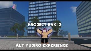 The Project baki 2 Alt Yujiro Experience