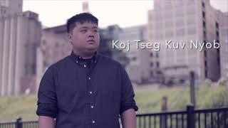 Koj Tseg Kuv Nyob - Cheng Xiong (Prod. Paul Thao)