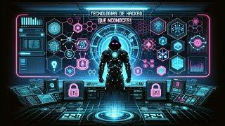  ¡Tecnologías de Hackeo 2024 que NO Conoces!