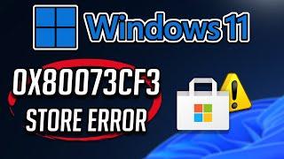 Fix Error 0x80073cf3 Xbox App / Microsoft Store/ Game Pass On Windows 11/10