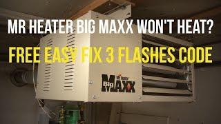Quick Fix Mr. Heater Big Maxx [Won't Ignite]
