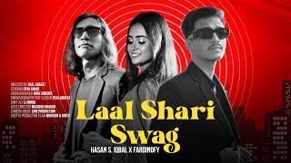 LAAL SHARI SWAG - Hasan S. Iqbal x Fardinofy | Diya Jahan | Peal Arafat | Official Music Video 2024