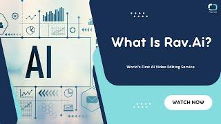 What Is Rav.AI ? | Best AI Video Editing Service for Social Media | Features of Rav.ai