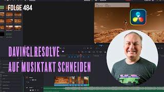 Davinci Resolve  - Auf Musiktakt schneiden # Folge 484