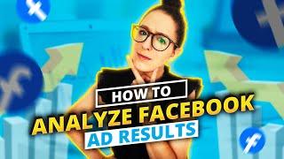 How to Analyze Facebook Ad Results In Facebook Ads Manager