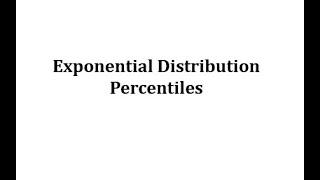 Exponential Distribution Percentiles