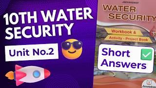 10th Water Security| Unit 2 | All Solutions | Short & Easy Answers | @WINGSOFFIREACADEMY