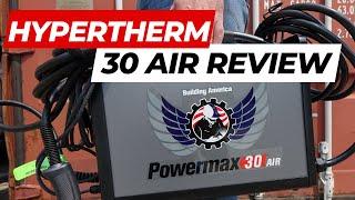 Hypertherm Powermax 30 Air Review and Demo