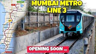 Mumbai Metro Line - 3 Opening Soon.... | Mumbai's First Under River Metro Rail