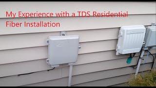TDS Fiber Internet Installation Experience (Residential)
