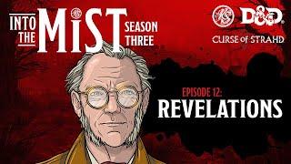 Curse of Strahd Live Play D&D (2021) - S3, Ep12: Revelations | Into the Mist | RealmSmith