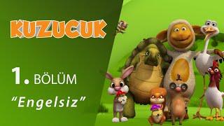 Kuzucuk Engelsiz 1.Bölüm