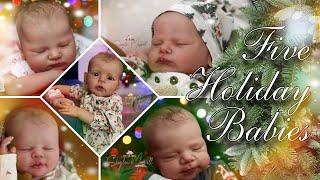 Part 2! Epic 5 Holiday Reborn Baby Dolls Photoshoots and Details