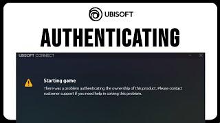 How To Fix Ubisoft Problem "Authenticating Ownership" (Solved 2024)