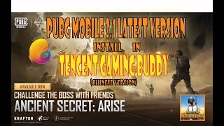 PUBG MOBILE 2 .1Version install in tencent gaming buddy (chinese emlator)