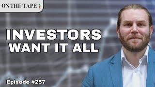 Can Investors Have It All?