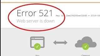 How to fix web server is down_Error 521 in Google chrome and Mozilla firefox