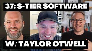 37: S-Tier Software with Taylor Otwell