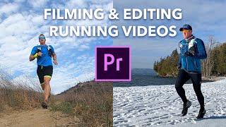 Filming & Editing Running Videos