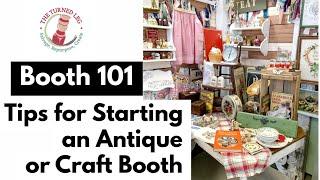 Booth 101 - Tips for Starting an Antique Or Craft Booth