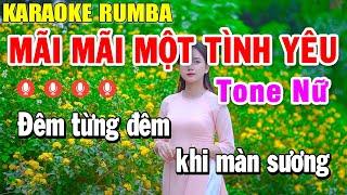 Karaoke MÃI MÃI MỘT TÌNH YÊU Tone Nữ Nhạc Sống - Karaoke Rumba Nhạc Trẻ Đặc Biệt Hay Nhất