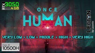 Once Human - RTX 3050 4GB | i5-10500H | Lenovo Legion 5 | Benchmark