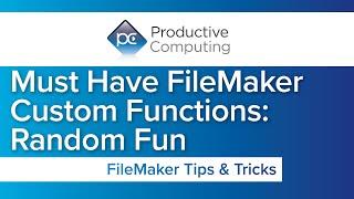 Must Have FileMaker Custom Functions: Random Fun