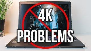 Problems With 4K Laptops - Should you buy 4K?