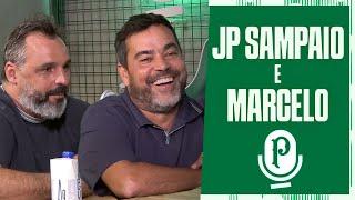 JOÃO PAULO SAMPAIO E MARCELO | PALMEIRAS CAST #113