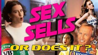 Sex Sells! Or Does It?