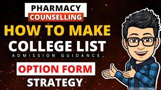 Pharmacy Option Form Strategy | How To Make College List Pharmacy ?  Pharmacy Counselling 2022