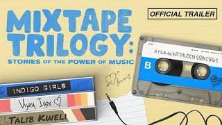 Mixtape Trilogy (Official Trailer) – Digital Release 2/7