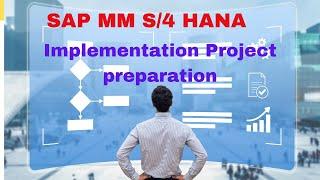 SAP MM S/4 HANA Implementation Project interview preparation